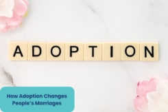 adoption - how it change marriages